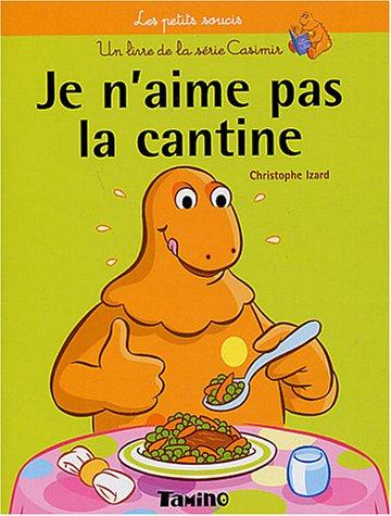 Je n'aime pas la cantine