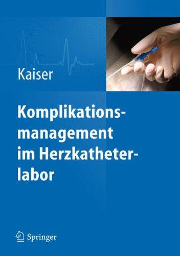 Komplikationsmanagement im Herzkatheterlabor