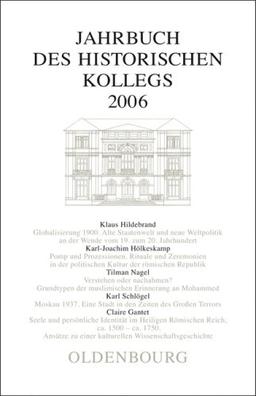 Jahrbuch des Historischen Kollegs: 2006