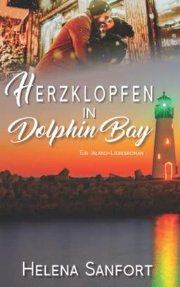 Herzklopfen in Dolphin Bay: Ein Irland-Liebesroman (Dolphin Bay 4)