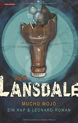 Mucho Mojo: Ein Hap & Leonard-Roman