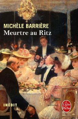 Meurtre au Ritz : roman inédit