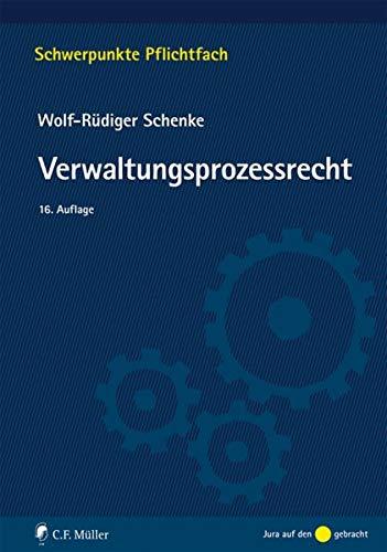 Verwaltungsprozessrecht (Schwerpunkte Pflichtfach)