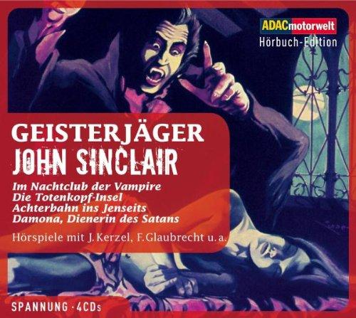 Geisterjäger John Sinclair: Im Nachtclub der Vampire - Die Totenkopf-Insel - Achterbahn ins Jenseits - Damona, Dienerin des Satans, 4 CDs (ADAC Motorwelt Hörbuch-Edition)