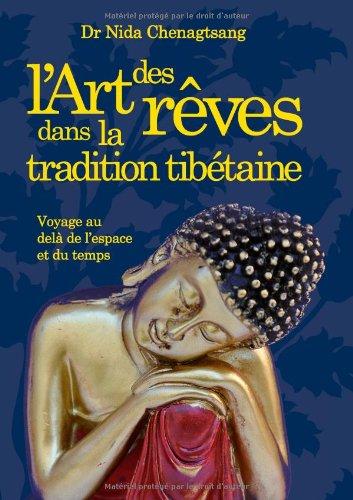 L'art des rêves : dans la tradition tibétaine