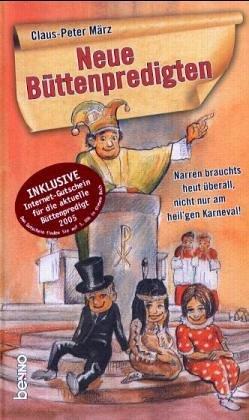 Neue Büttenpredigten: Narren braucht's heut überall, nicht nur am heil'gen Karneval