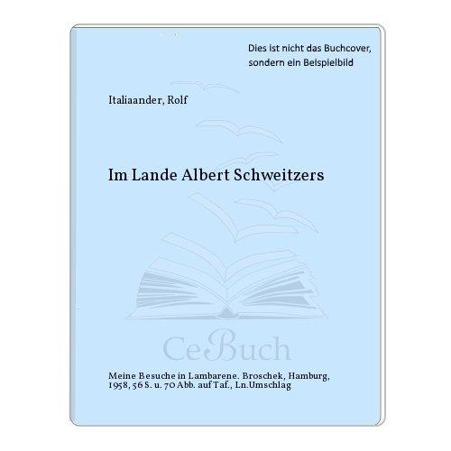 Im Lande Albert Schweitzers. Zum 100. Geburtstag des Urwaldarztes