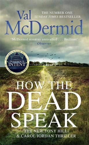 How the Dead Speak (Tony Hill and Carol Jordan, Band 11)