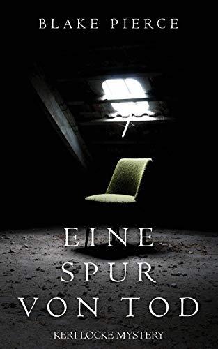 Eine Spur von Tod (Keri Locke Mystery--Buch #1)