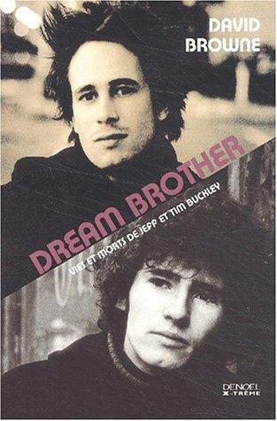 Dream brother : vies et morts de Jeff et Tim Buckley