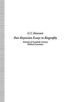 Post-Keynesian Essays in Biography: Portraits of Twentieth-Century Political Economists