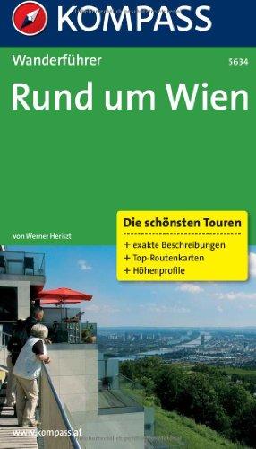 Rund um Wien: Wanderführer mit Tourenkarten und Höhenprofilen