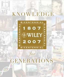 Knowledge for Generations: Wiley and the Global Publishing Industry, 1807-2007