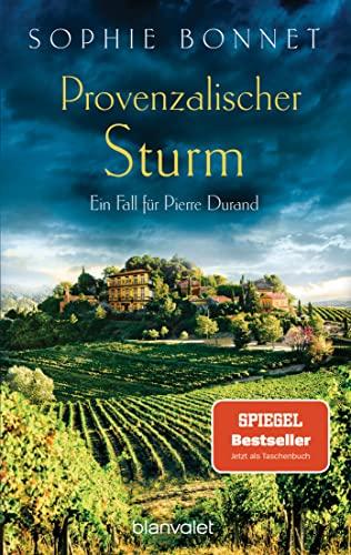 Provenzalischer Sturm: Ein Fall für Pierre Durand (Die Pierre-Durand-Krimis, Band 8)