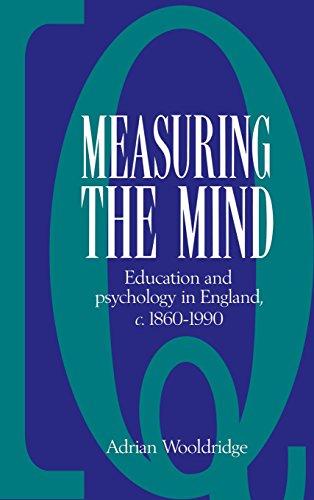 Measuring the Mind: Education and Psychology in England c.1860–c.1990