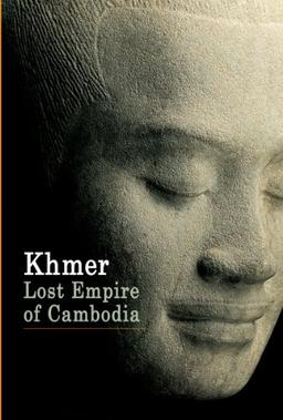 Khmer Lost Empire of Cambodia (New Horizons)