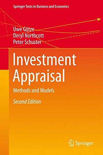 Investment Appraisal: Methods and Models (Springer Texts in Business and Economics)