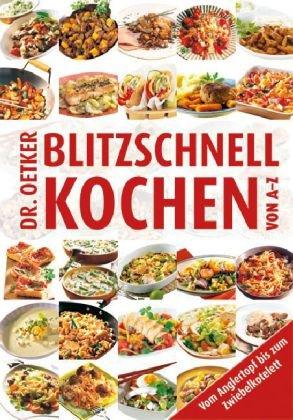 Blitzschnell kochen von A-Z