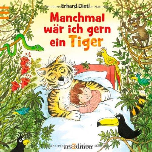 Manchmal wär ich gern ein Tiger