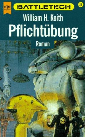 Battletech 29: Pflichtübung