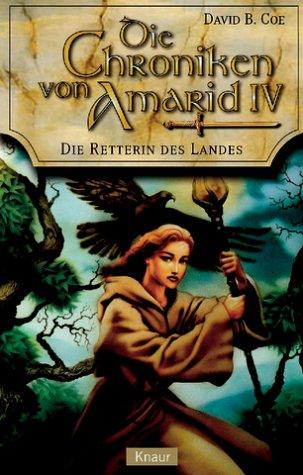 Die Retterin des Landes. Die Chroniken von Amarid 04