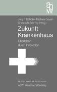 Zukunft Krankenhaus: Überleben durch Innovation