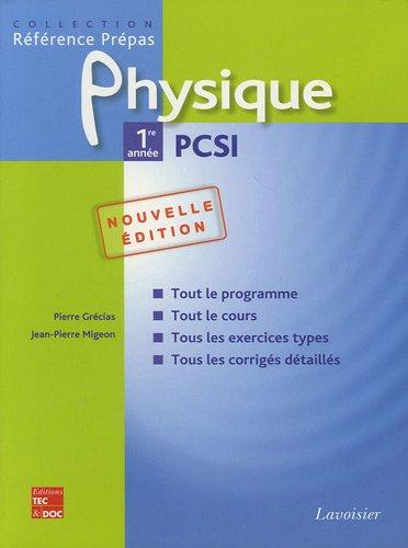 Physique 1re année PCSI : classes préparatoires aux grandes écoles scientifiques & premier cycle universitaire