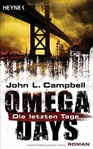 Omega Days - Die letzten Tage: Roman