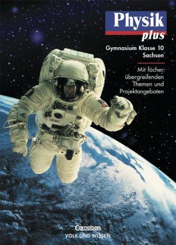 Physik plus - Sachsen: Physik plus, Ausgabe Gymnasium Sachsen, Lehrbuch, Klasse 10