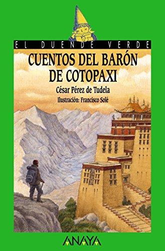 Cuentos del barón de Cotopaxi (LITERATURA INFANTIL - El Duende Verde)