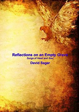 Reflections on an Empty Grave: Songs of Heart and Soul