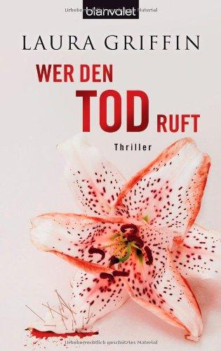 Wer den Tod ruft: Thriller