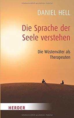 Die Sprache der Seele verstehen (HERDER spektrum)