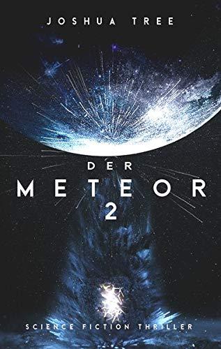 Der Meteor 2: Science Fiction Thriller