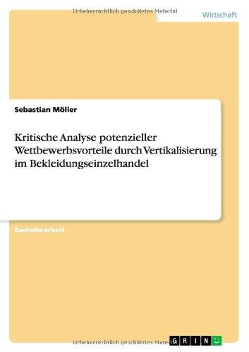 Kritische Analyse potenzieller Wettbewerbsvorteile durch Vertikalisierung im Bekleidungseinzelhandel