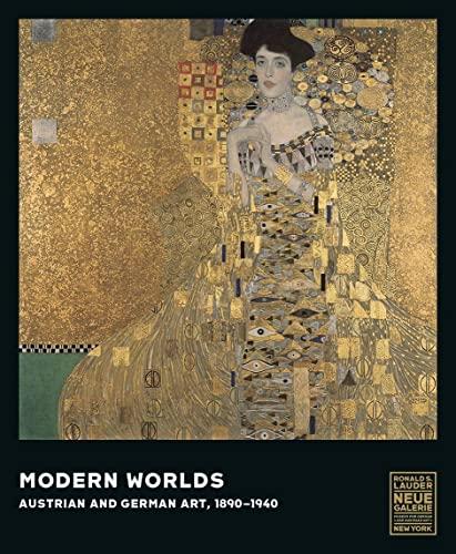 Modern Worlds: Austrian and German Art, 1890-1940