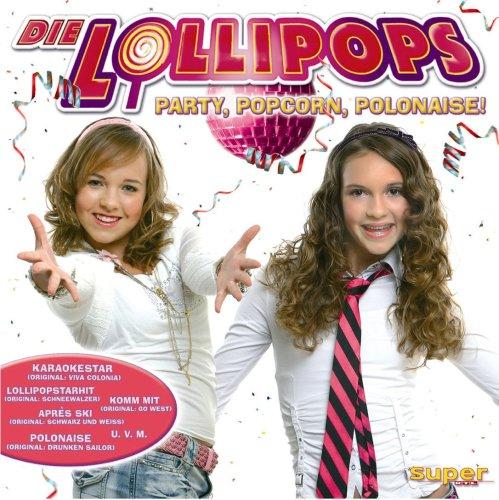 Die Lollipops - Party, Popcorn, Polonaise!