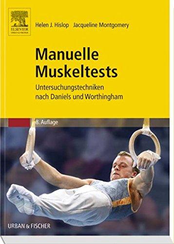 Manuelle Muskeltests: Untersuchungstechniken nach Daniels und Worthingham