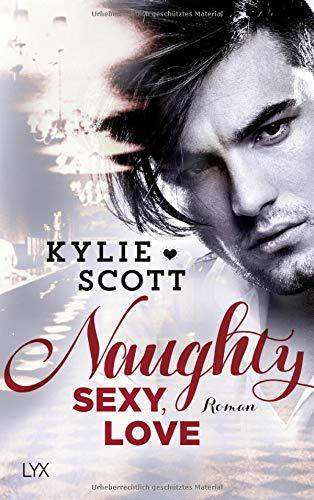 Naughty, Sexy, Love (Dive Bar, Band 3)