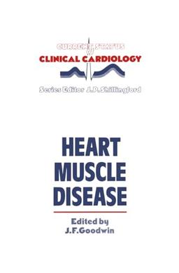 Heart Muscle Disease (Current Status of Clinical Cardiology, 3, Band 3)