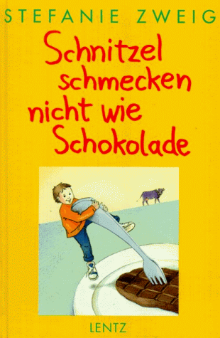 Schnitzel schmecken nicht wie Schokolade. ( Ab 8 J.)