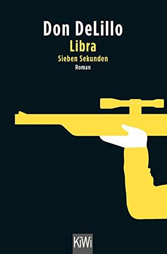 Libra (Sieben Sekunden): Roman