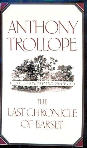 Last Chronicle of Barset (The World's Classics)