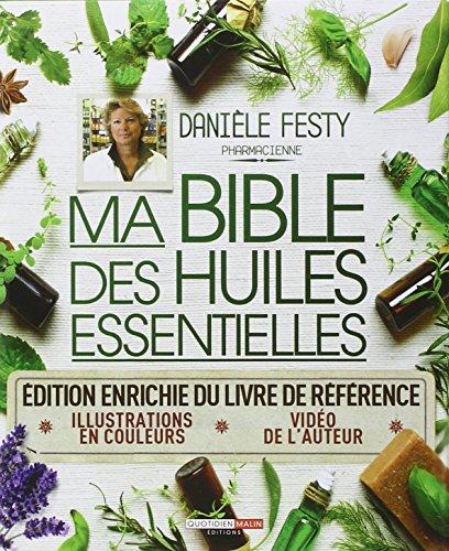 Ma bible des huiles essentielles