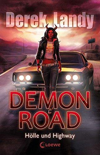 Demon Road - Hölle und Highway: Band 1