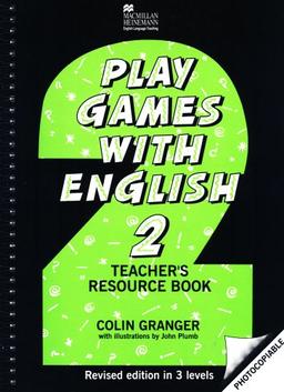 Play Games with English: Teachers' Resource Book Bk. 2 (Heinemann Games)