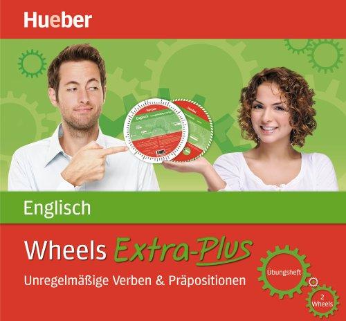 Wheel Extra-Plus. Englisch. Unregelmäßige Verben & Präpositionen