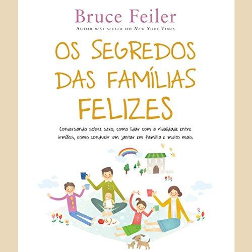 Os Segredos das Famílias Felizes (Em Portuguese do Brasil)