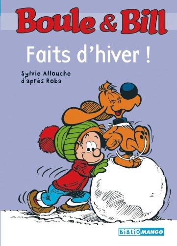 Boule & Bill. Faits d'hiver !