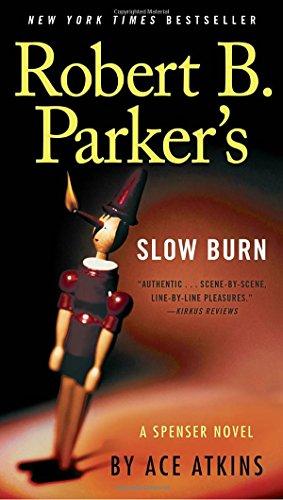 Robert B. Parker's Slow Burn (Spenser, Band 45)